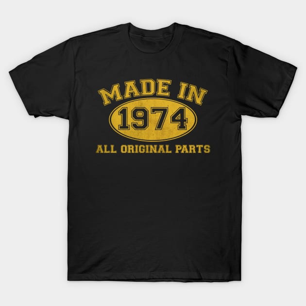 Made in 1974 Original Parts T-Shirt by tepe4su